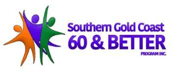 Southern Gold Coast 60 and Better Inc.
